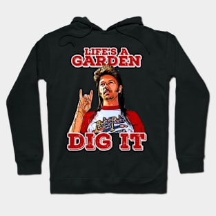 Keep on Rockin', Joe Dirt: Dirt-tastic T-Shirt Hoodie